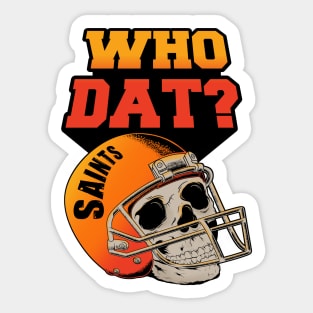 WHO DAT Sticker